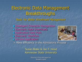 Electronic Data Management Breakthroughs Tools For Better Enrollment Management
