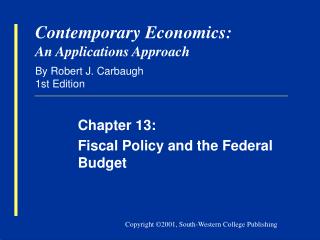 Contemporary Economics: An Applications Approach By Robert J. Carbaugh 1st Edition