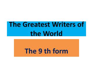 The Greatest Writers of the World