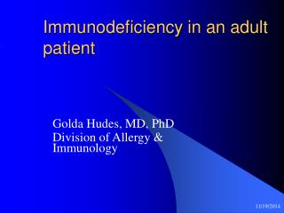 Immunodeficiency in an adult patient