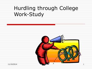 Hurdling through College Work-Study