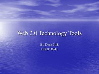 Web 2.0 Technology Tools