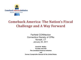 Comeback America: The Nation’s Fiscal Challenge and A Way Forward