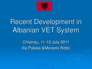 Recent Development in Albanian VET System
