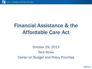 Financial Assistance &amp; the Affordable Care Act