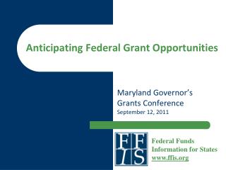 Anticipating Federal Grant Opportunities