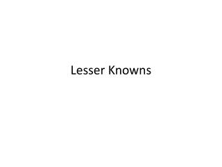 Lesser Knowns