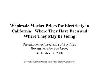 Presentation to Association of Bay Area Governments by Bob Grow, September 14, 2000