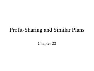 Profit-Sharing and Similar Plans