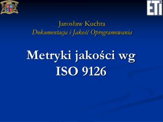 Metryki jakości wg ISO 9126