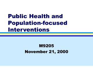Public Health and Population-focused Interventions