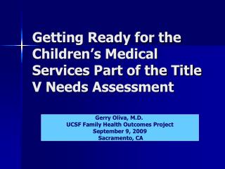 Getting Ready for the Children’s Medical Services Part of the Title V Needs Assessment