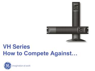 VH Series How to Compete Against…