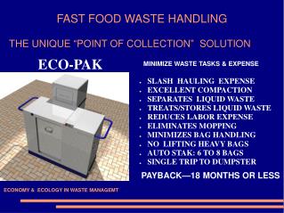 FAST FOOD WASTE HANDLING THE UNIQUE “POINT OF COLLECTION” SOLUTION