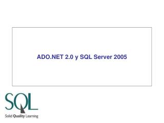 ADO.NET 2.0 y SQL Server 2005