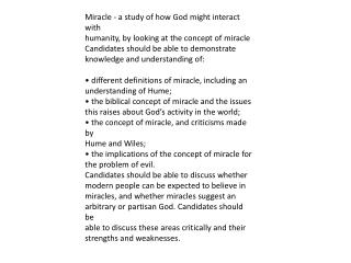 Miracle - a study of how God might interact with humanity, by looking at the concept of miracle