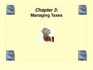 Chapter 3: Managing Taxes