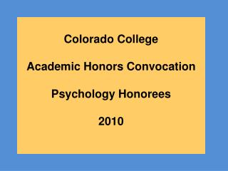Colorado College Academic Honors Convocation Psychology Honorees 2010