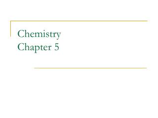 Chemistry Chapter 5