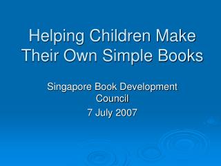 Helping Children Make Their Own Simple Books