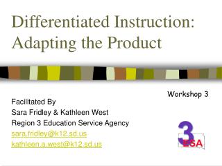 Differentiated Instruction: Adapting the Product