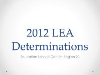 2012 LEA Determinations