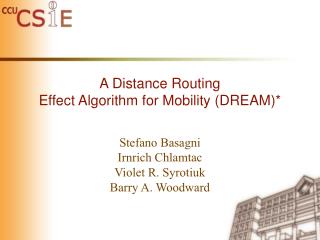 A Distance Routing Effect Algorithm for Mobility (DREAM)*