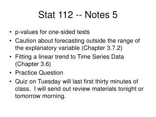 Stat 112 -- Notes 5
