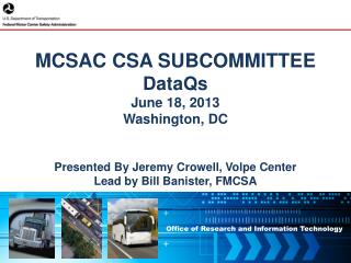 MCSAC CSA SUBCOMMITTEE DataQs June 18, 2013 Washington, DC