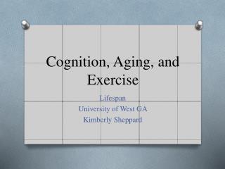 Cognition, Aging, and Exercise
