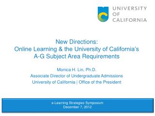 New Directions: Online Learning &amp; the University of California’s A-G Subject Area Requirements