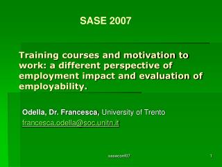 Odella, Dr. Francesca, University of Trento francesca.odella@soc.unitn.it