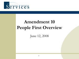Amendment 10 People First Overview