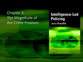 Chapter 3: The Magnitude of the Crime Problem