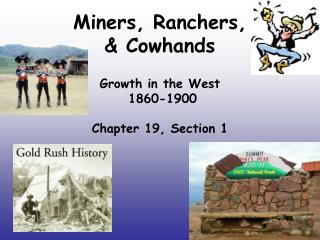 Miners, Ranchers, &amp; Cowhands