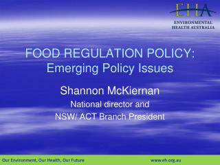 FOOD REGULATION POLICY: Emerging Policy Issues