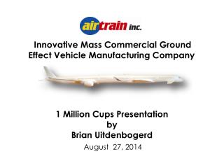 1 Million Cups Presentation by Brian Uitdenbogerd