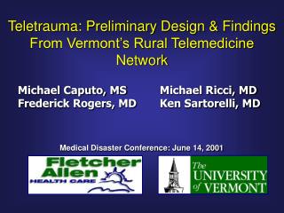 Teletrauma: Preliminary Design &amp; Findings From Vermont’s Rural Telemedicine Network
