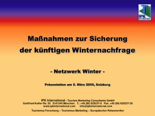 Maßnahmen zur Sicherung der künftigen Winternachfrage - Netzwerk Winter -