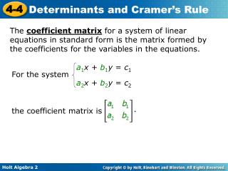 For the system the coefficient matrix is