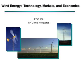Wind Energy: Technology, Markets, and Economics