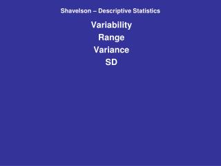 Shavelson – Descriptive Statistics