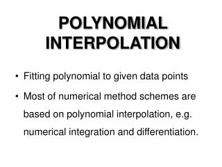 POLYNOMIAL INTERPOLATION