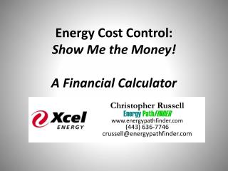 Energy Cost Control: Show Me the Money! A Financial Calculator