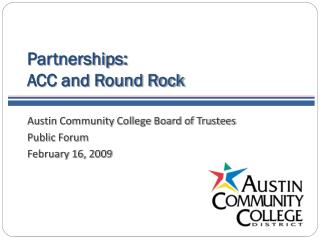 Partnerships: ACC and Round Rock