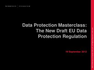 Data Protection Masterclass: The New Draft EU Data Protection Regulation