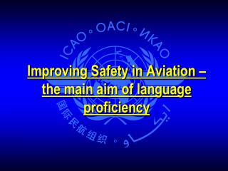 Improving Safety in Aviation – the main aim of language proficiency