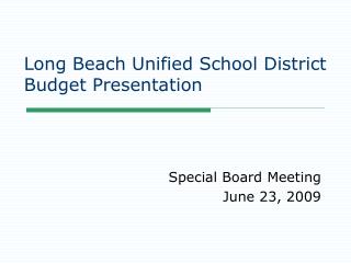 Long Beach Unified School District Budget Presentation