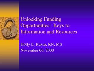 Unlocking Funding Opportunities: Keys to Information and Resources