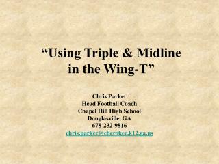 “Using Triple &amp; Midline in the Wing-T”